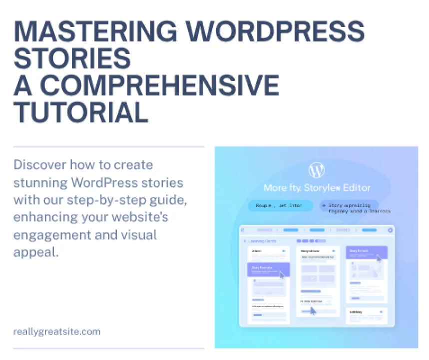 Mastering WordPress Stories: A Comprehensive Tutorial
